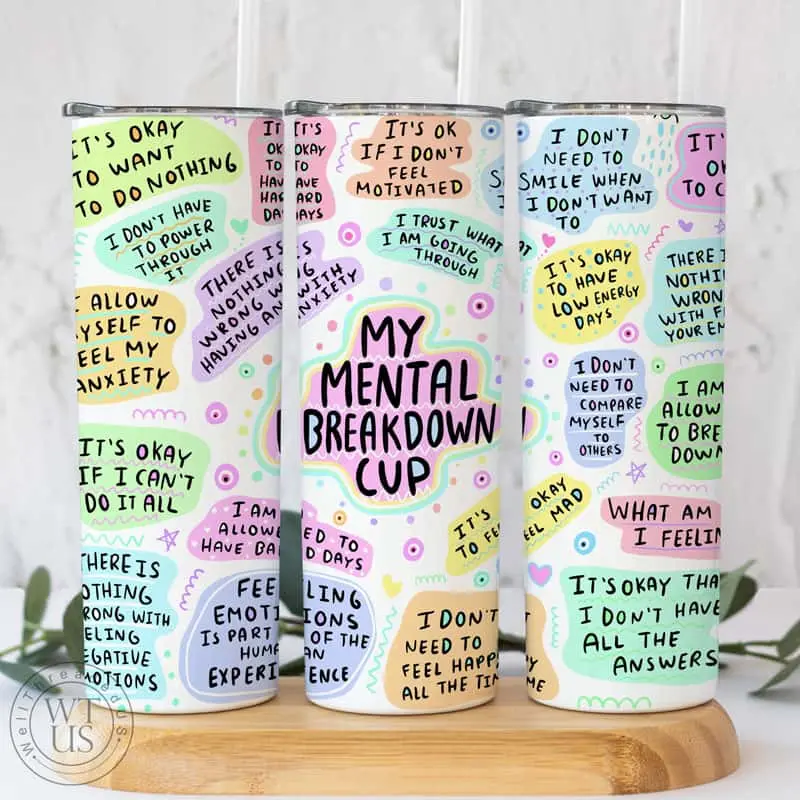 Mental Breakdown Cup