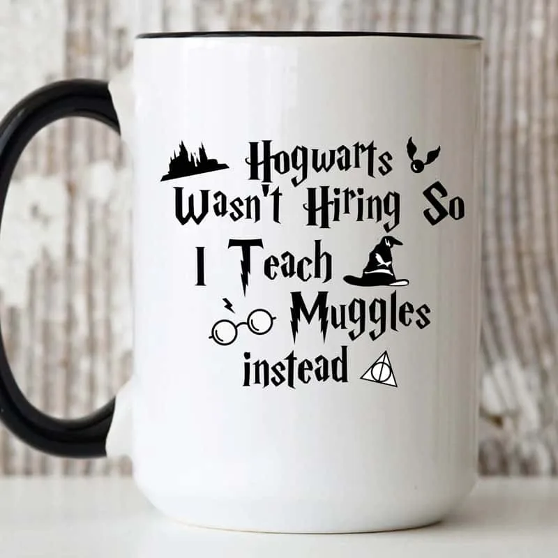 Hogwarts Wasn’t Hiring Mug