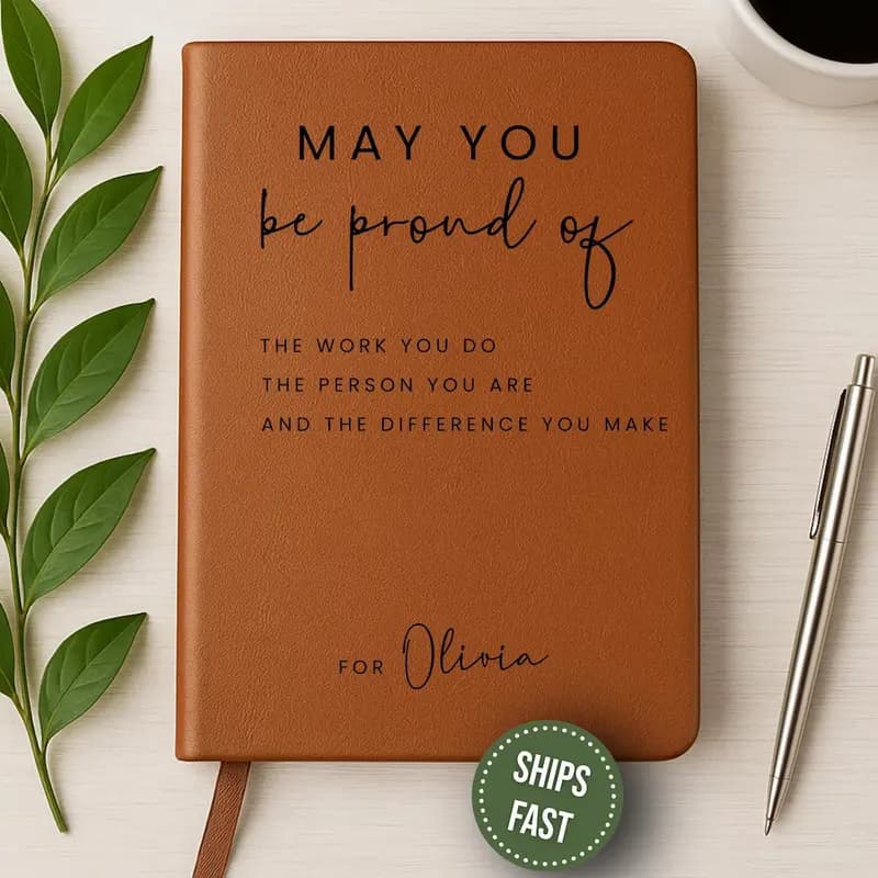 Personalized May You Be Proud Journal